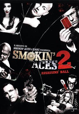 五路追杀令2:刺客舞会 Smokin’ Aces 2:Assassins’ Ball